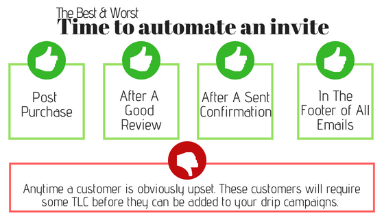 the best time to automate an invite to get word of mouth to occur